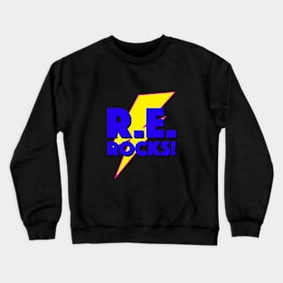 R.E. ROCKS! LIGHTNING LOGO SLOGAN FOR TEACHERS, LECTURERS ETC. Crewneck Sweatshirt